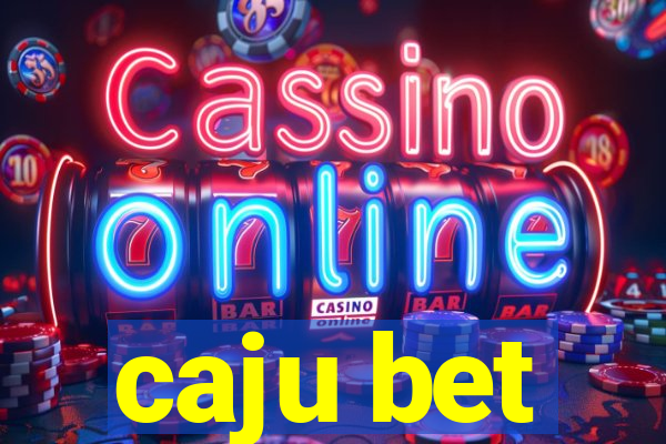 caju bet